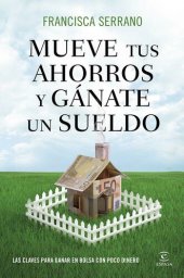 book Mueve tus ahorros y gánate un sueldo