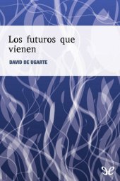 book Los Futuros que vienen