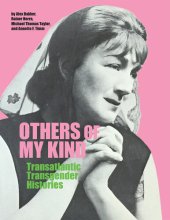 book Others of My Kind: Transatlantic Transgender Histories