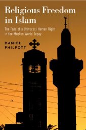 book Religious Freedom in Islam: The Fate of a Universal Human Right in the Muslim World Today