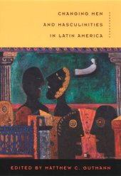 book Changing Men and Masculinities in Latin America