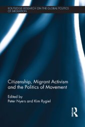 book Citizenship, Migrant Activism and the Politics of Movement