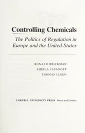 book Controlling Chemicals: The Politics of Regulation in Europe and the United States