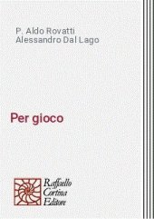 book Per gioco. Piccolo manuale dell'esperienza ludica