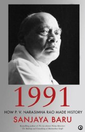 book 1991: How P.V. Narasimha Rao Made History