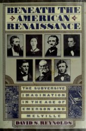 book Beneath the American Renaissance : the subversive imagination in the age of Emerson and Melville