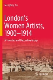 book London’s Women Artists, 1900-1914: A Talented and Decorative Group