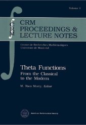 book Theta Functions : From the Classical to the Modern