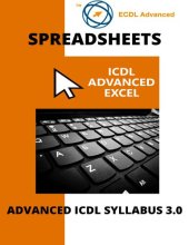 book ECDL/ICDL Advanced Excel: A step-by-step guide to Advanced Spreadsheets using Microsoft Excel