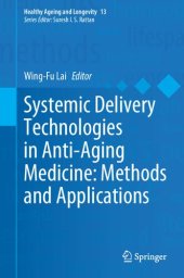 book Systemic Delivery Technologies in Anti-Aging Medicine: Methods and Applications