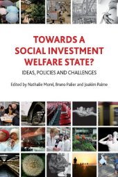 book Towards a Social Investment Welfare State? Ideas, Policies and Challenges