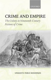 book Crime and Empire: The Colony in Nineteenth-Century Fictions of Crime