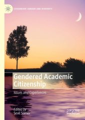 book Gendered Academic Citizenship: Issues and Experiences