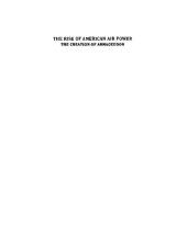 book The Rise of American Air Power: The Creation of Armageddon