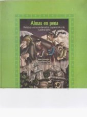 book Almas en pena Relatos sobre condenados y aparecidos de nuestra tierra