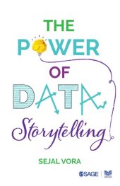 book The Power of Data Storytelling by Sejal Vora (2019)