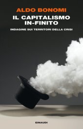 book Il capitalismo in-finito. Indagine sui territori della crisi