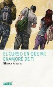 book El curso en que me enamoré de ti