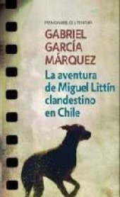 book La aventura de Miguel Littí­n clandestino en Chile