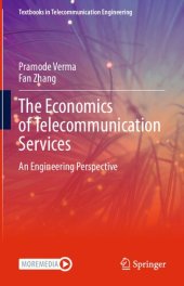 book The Economics of Telecommunication Services: An Engineering Perspective