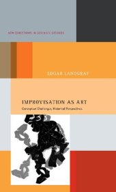 book Improvisation as Art: Conceptual Challenges, Historical Perspectives