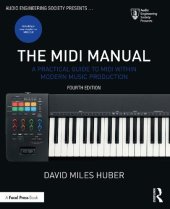 book The MIDI Manual: A Practical Guide to MIDI within Modern Music Production (Audio Engineering Society Presents) 4th Edition