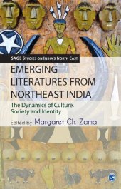 book Emerging Literatures from Northeast India: The Dynamics of Culture, Society and Identity