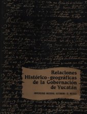 book Relaciones histórico-geográficas de la gobernación de Yucatán (Mérida, Valladolid y Tabasco) vol. II