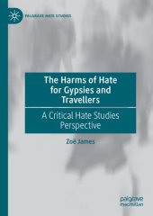 book The Harms of Hate for Gypsies and Travellers: A Critical Hate Studies Perspective