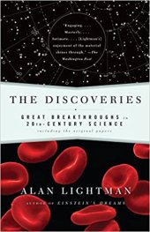 book The Discoveries: Great Breakthroughs in 20th-Century Science, Including the Original Papers