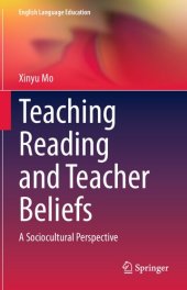 book Teaching Reading and Teacher Beliefs: A Sociocultural Perspective