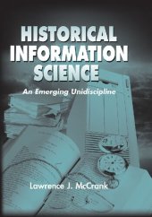 book Historical Information Science. An Emerging Unidiscipline