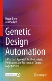 book Genetic Design Automation: A Practical Approach for the Analysis, Verification and Synthesis of Genetic Logic Circuits