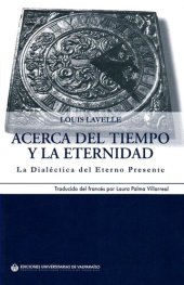 book Acerca deltiempo y la eternidad: La dialéctica del eterno presente