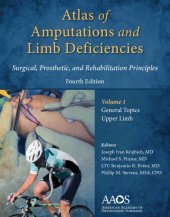 book Atlas of Amputations & Limb Deficiencies: Surgical, Prosthetic, and Rehabilitation Principles