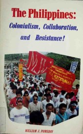 book The Philippines: Colonialism, Collaboration, and Resistance!