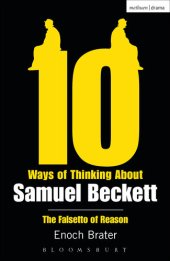 book Ten Ways of Thinking About Samuel Beckett: The Falsetto of Reason