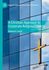 book A Christian Approach to Corporate Religious Liberty