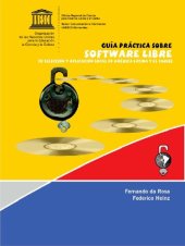 book Guía práctica sobre software libre: su selección y aplicación local en América Latina y el Caribe; 2007