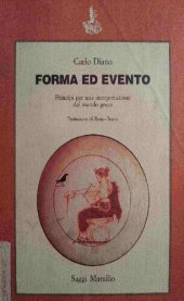 book Forma ed evento. Principi per una interpretazione del mondo greco