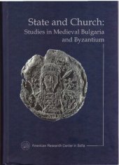 book State and Church: Studies in Medieval Bulgaria and Byzantium