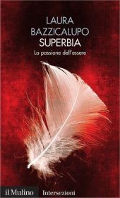 book Superbia. La passione dell'essere