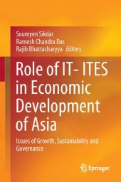 book Role of IT- ITES in Economic Development of Asia: Issues of Growth, Sustainability and Governance