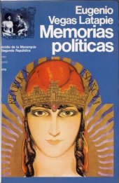 book Memorias. Suicidio de la Monarquía y la Segunda República