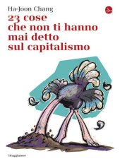 book 23 cose che non ti hanno mai detto sul capitalismo