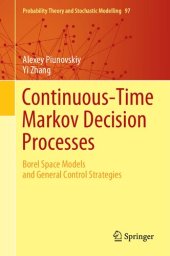 book Continuous-Time Markov Decision Processes