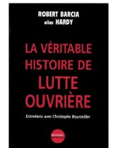 book La véritable histoire de Lutte ouvrière