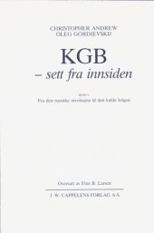 book KGB - sett fra innsiden 1: Fra den russiske revolusjon til den kalde krigen