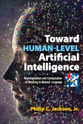 book Toward Human-Level Artificial Intelligence: Representation and Computation of Meaning in Natural Language