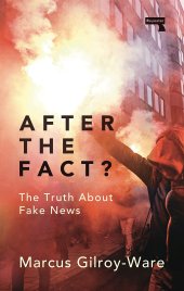 book After the Fact?: The Truth About Fake News